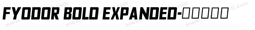 Fyodor Bold Expanded字体转换